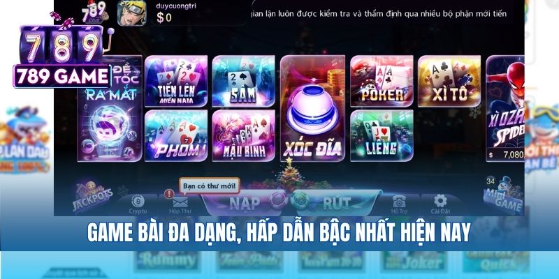 Game bài đa dạng, hấp dẫn bậc nhất hiện nay